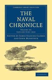 book The Naval Chronicle, Volume 39: Containing a General and Biographical History of the Royal Navy of the United Kingdom with a Variety of Original Papers on Nautical Subjects