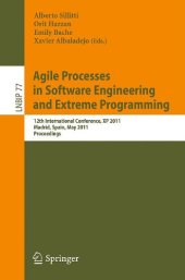 book Agile Processes in Software Engineering and Extreme Programming: 12th International Conference, XP 2011, Madrid, Spain, May 10-13, 2011. Proceedings