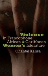 book Violence in Francophone African & Caribbean women's literature