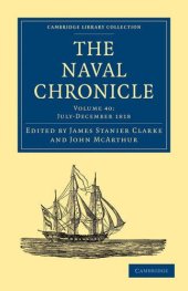 book The Naval Chronicle, Volume 40: Containing a General and Biographical History of the Royal Navy of the United Kingdom with a Variety of Original Papers on Nautical Subjects