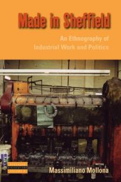 book Made in Sheffield: An Ethnography of Industrial Work and Politics