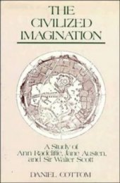 book The Civilized Imagination: A Study of Ann Radcliffe, Jane Austen and Sir Walter Scott