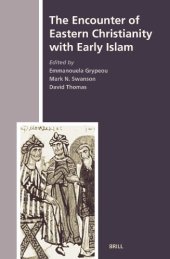 book The Encounter of Eastern Christianity with Early Islam