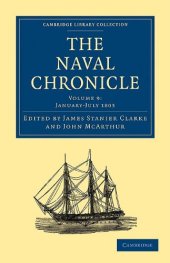 book The Naval Chronicle, Volume 09: Containing a General and Biographical History of the Royal Navy of the United Kingdom with a Variety of Original Papers on Nautical Subjects