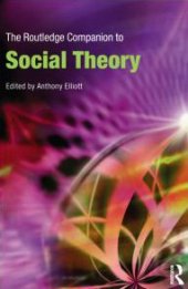 book The Routledge Companion to Social Theory (Routledge Companions)