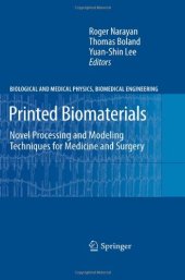 book Printed Biomaterials: Novel Processing and Modeling Techniques for Medicine and Surgery