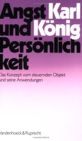 book Angst und Persönlichkeit. Das Konzept vom steuernden Objekt und seine Anwendungen