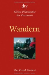 book Wandern: Kleine Philosophie der Passionen