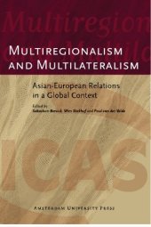 book Multiregionalism and multilateralism: Asian-European relations in a global context