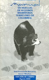 book Manual de huellas de algunos mamíferos terrestres de Colombia