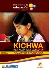 book Kichwa kichwata yachaymanta. Gramática pedagógica