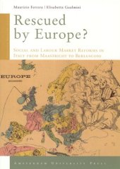 book Rescued by Europe?: social and labour market reforms in Italy from Maastricht to Berlusconi