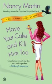 book Have Your Cake and Kill Him Too