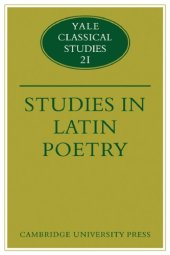 book Studies in Latin Poetry (Yale Classical Studies (No. 21))