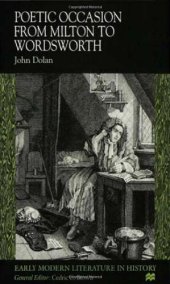 book Poetic Occasion from Milton to Wordsworth (Early Modern Literature in History)