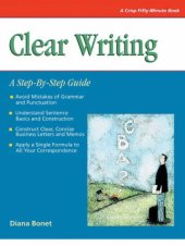 book Clear writing: a step-by-step guide