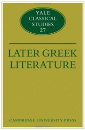 book Later Greek Literature (Yale Classical Studies (No. 27))