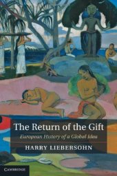 book The Return of the Gift: European History of a Global Idea