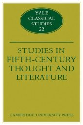 book Studies in Fifth Century Thought and Literature (Yale Classical Studies (No. 22))