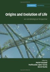 book Origins and Evolution of Life: An Astrobiological Perspective