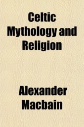 book Celtic Mythology and Religion