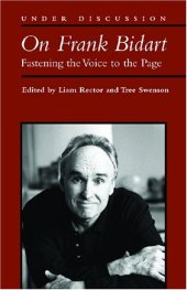 book On Frank Bidart: Fastening the Voice to the Page (Under Discussion)