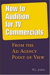 book How to audition for TV commercials: from the ad agency point of view