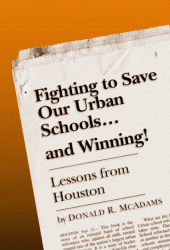 book Fighting to save our urban schools-- and winning!: lessons from Houston