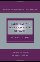 book Facilitating posttraumatic growth: a clinician's guide