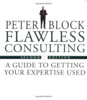 book Flawless consulting: a guide to getting your expertise used