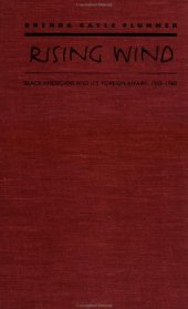 book Rising wind: Black Americans and U.S. foreign affairs, 1935-1960