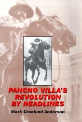 book Pancho Villa's revolution by headlines