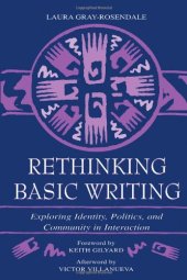 book Rethinking basic writing: exploring identity, politics, and community in interaction