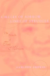 book Circles of sorrow, lines of struggle: the novels of Toni Morrison