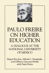 book Paulo Freire on higher education: a dialogue at the National University of Mexico