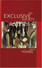 book The exclusive society: social exclusion, crime and difference in late modernity