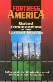 book Fortress America: gated communities in the United States