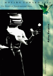 book Moving toward life: five decades of transformational dance