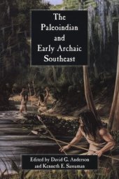 book The Paleoindian and Early Archaic Southeast