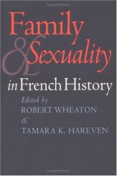 book Family and Sexuality in French History