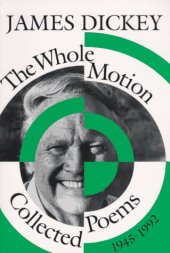 book The Whole Motion: Collected Poems, 1945-1992