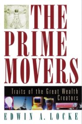 book The prime movers: traits of the great wealth creators