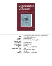 book Communication and community: implications of Martin Buber's dialogue