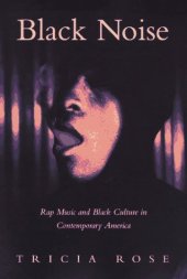 book Black noise: rap music and black culture in contemporary America