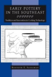 book Early pottery in the Southeast: tradition and innovation in cooking technology