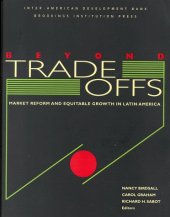 book Beyond tradeoffs: market reforms and equitable growth in Latin America