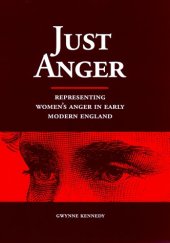 book Just anger: representing women's anger in early modern England