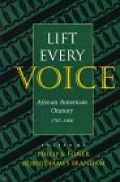 book Lift every voice: African American oratory, 1787-1900