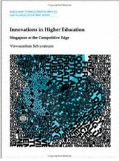 book Innovations in higher education: Singapore at the competitive edge, Volumes 23-222