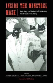 book Inside the minstrel mask: readings in nineteenth-century blackface minstrelsy